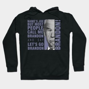 Joe - lets go brandon Hoodie